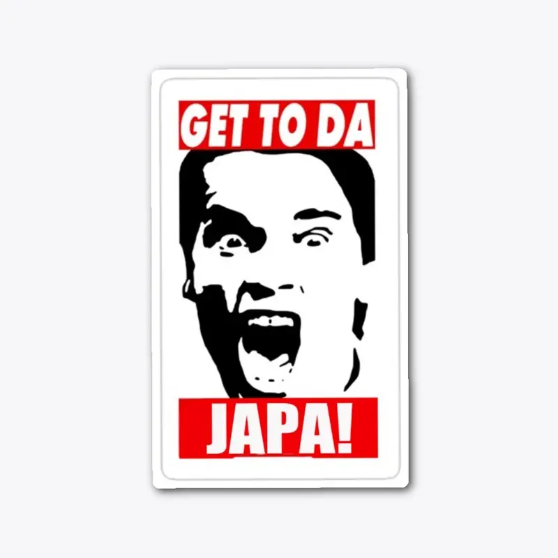 Get To DA JAPA!